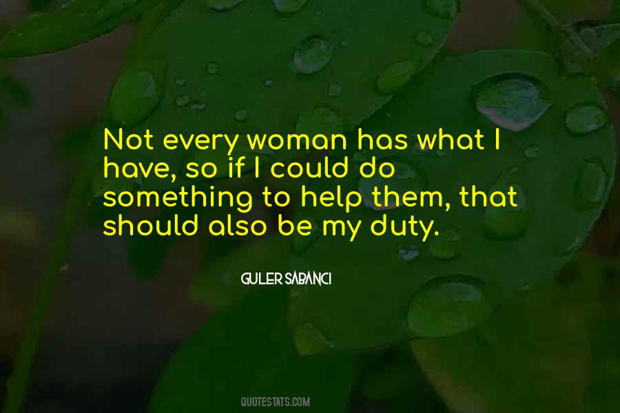 Every Woman Should Have Quotes #852067