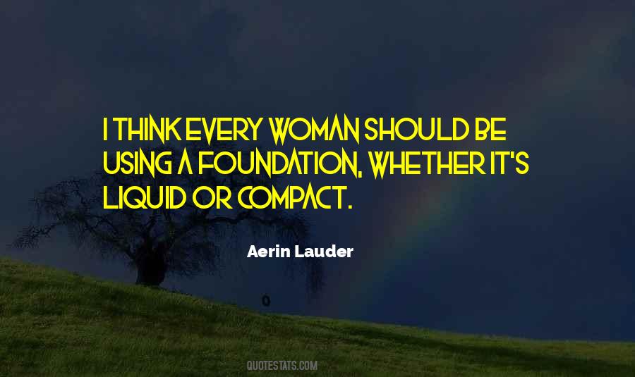 Every Woman Should Quotes #1010969