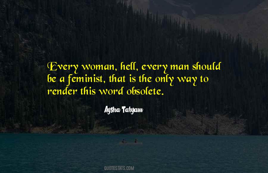 Every Woman Should Quotes #1688901