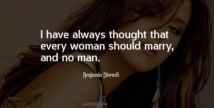 Every Woman Should Quotes #515038