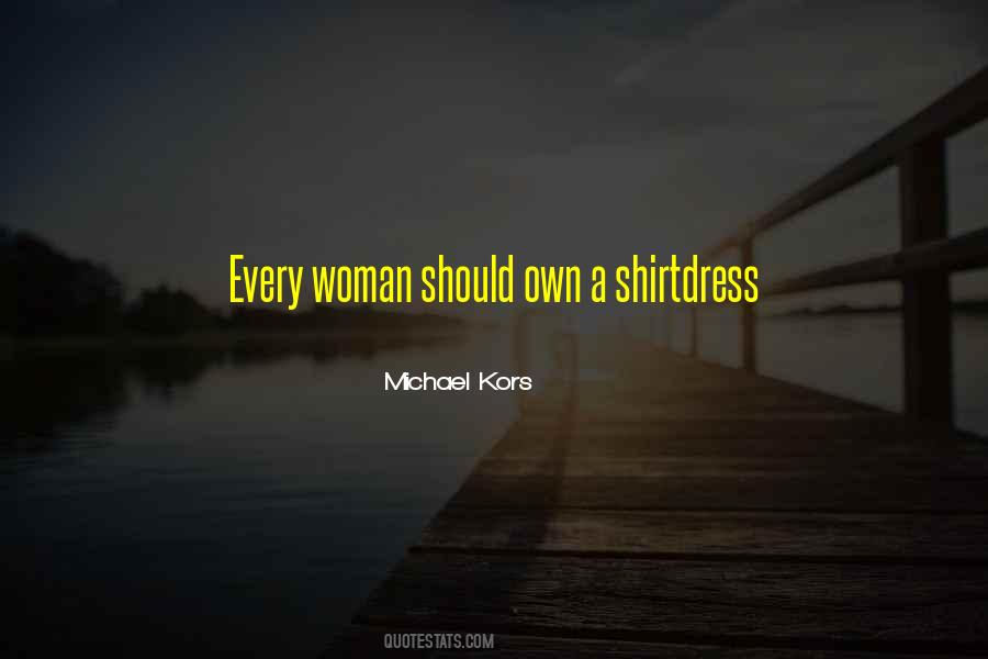 Every Woman Should Quotes #612737