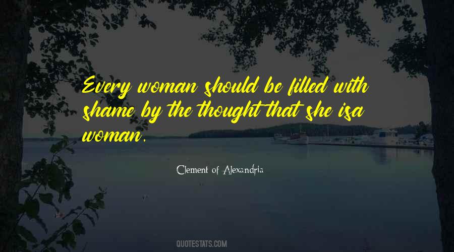 Every Woman Should Quotes #633049