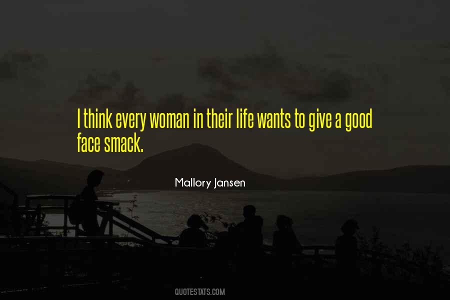 Every Woman Wants Quotes #55584