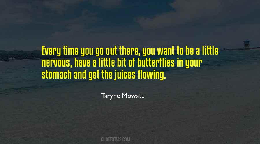 Have Butterflies Quotes #1772845