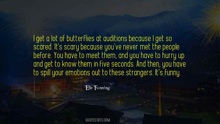 Have Butterflies Quotes #556015