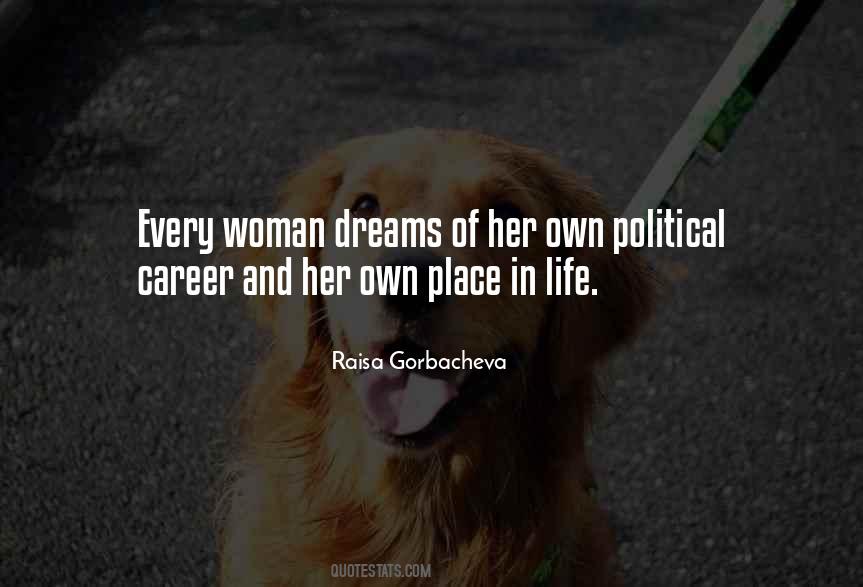Every Woman's Dream Quotes #845789
