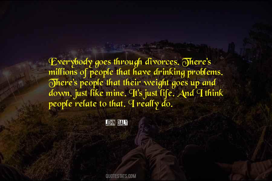 Everybody Has Problems Quotes #95325