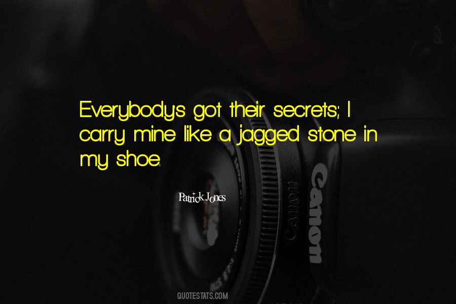 Everybody Has Secrets Quotes #1231766