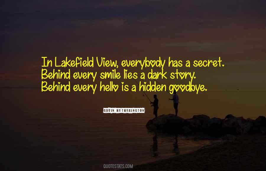 Everybody Has Secrets Quotes #378304