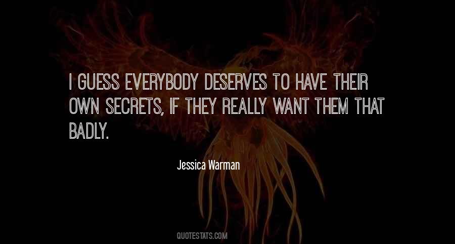 Everybody Has Secrets Quotes #729081