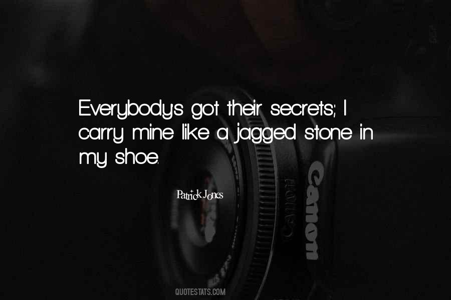 Everybody Has Their Secrets Quotes #1231766