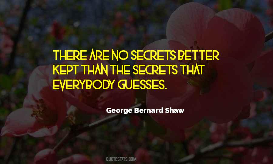 Everybody Has Their Secrets Quotes #1246401