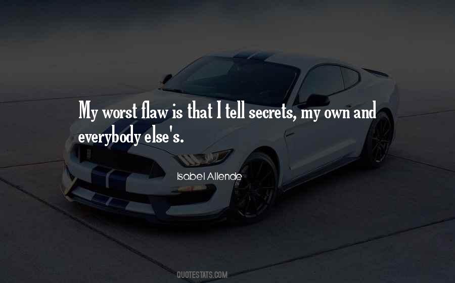 Everybody Has Their Secrets Quotes #934028