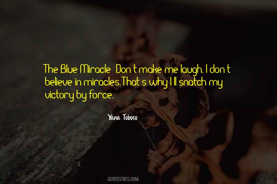 Blue Miracle Quotes #1324013