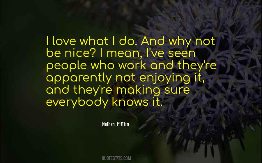 Everybody Knows Quotes #1110490