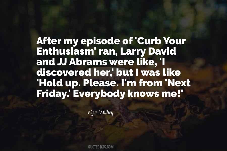 Everybody Knows Quotes #1742809