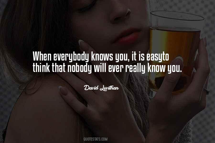 Everybody Knows Quotes #1785315