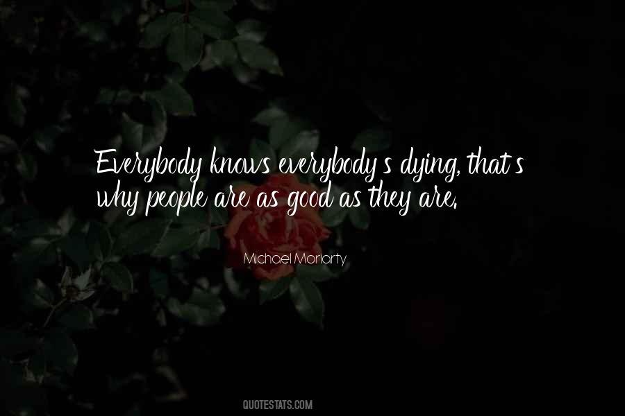 Everybody Knows Quotes #1846595