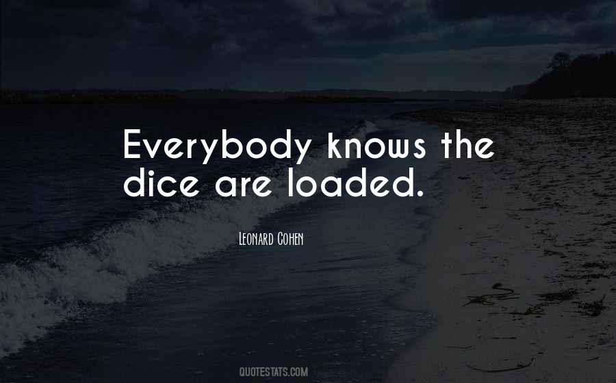 Everybody Knows Quotes #993827