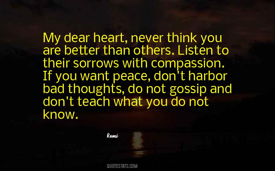 Never Think You Are Better Quotes #1759843