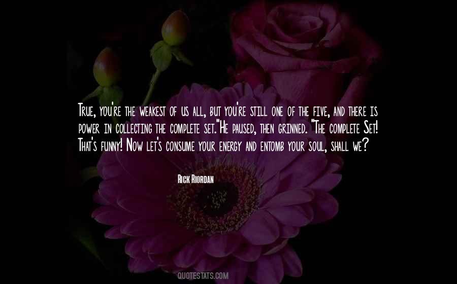 Soul Energy Quotes #296057