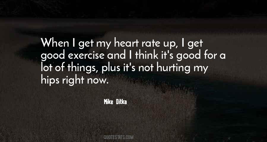 Quotes About Hurting Your Heart #1759276
