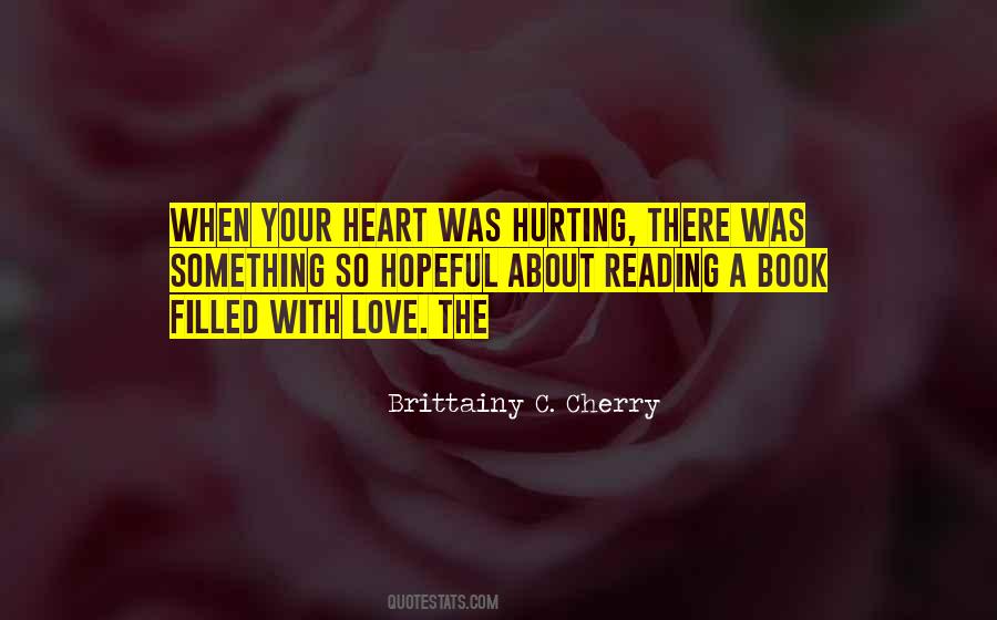 Quotes About Hurting Your Heart #748889