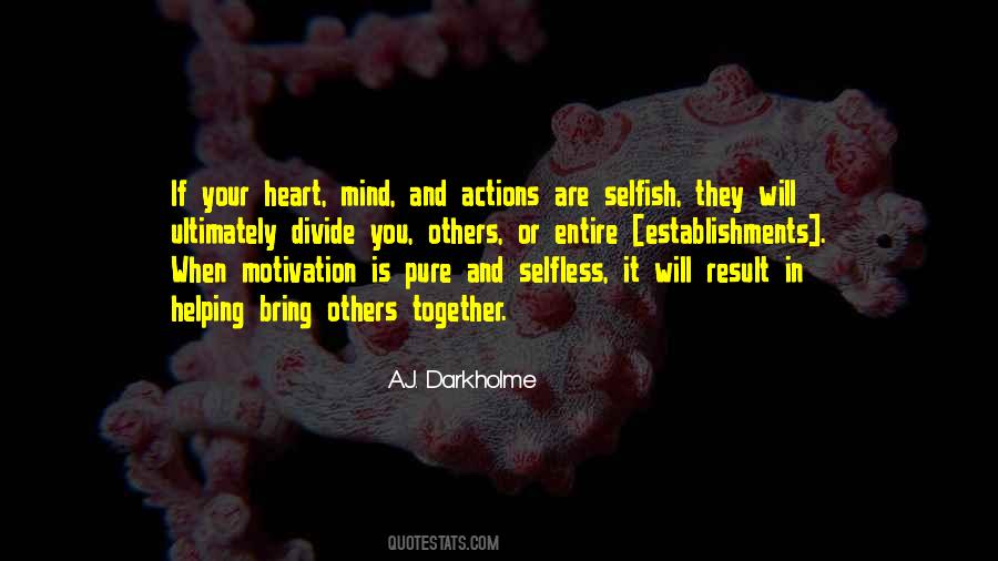 Selfless Heart Quotes #1145936