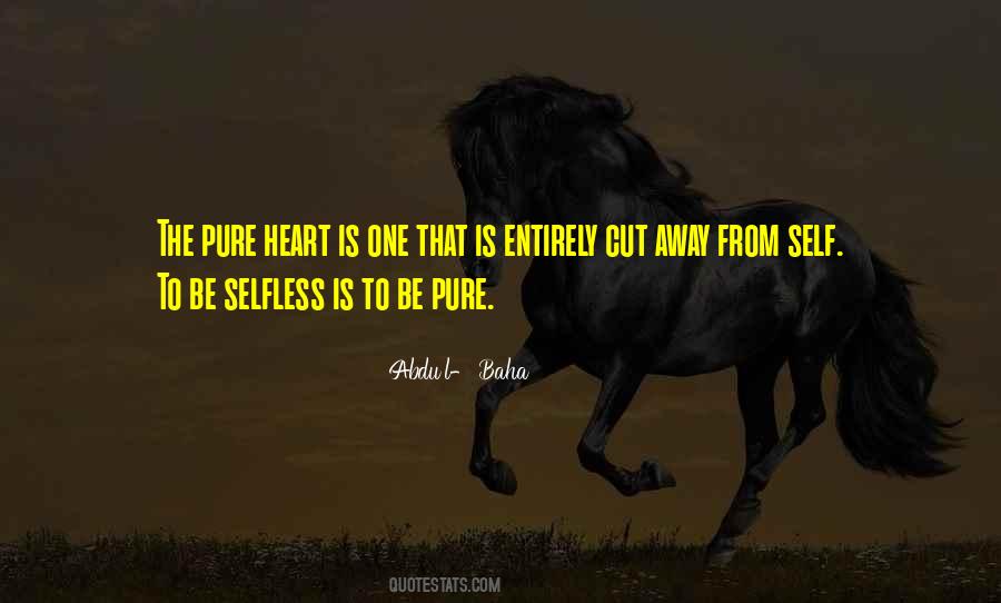 Selfless Heart Quotes #21990