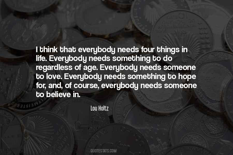 Everybody Needs Somebody To Love Quotes #1851857