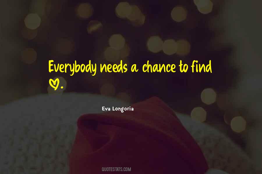 Everybody Needs Somebody To Love Quotes #1852194