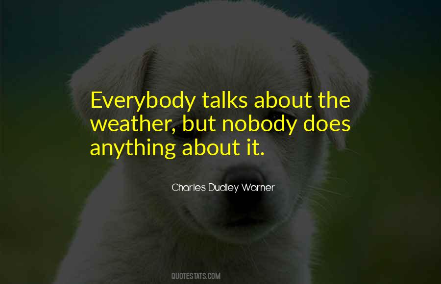 Everybody Talks Quotes #1404046