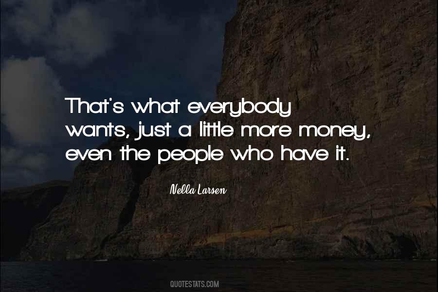 Everybody Wants Quotes #1002052