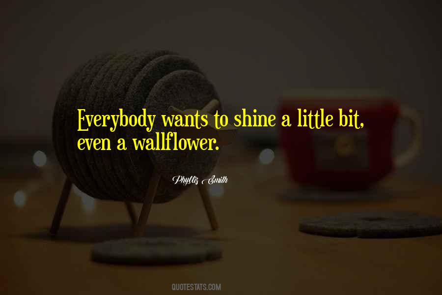 Everybody Wants Quotes #1218279
