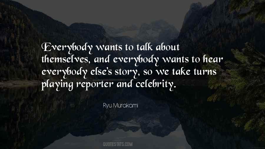 Everybody Wants Quotes #1470152