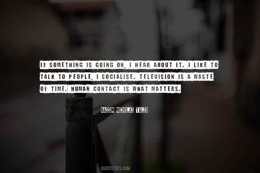 What A Waste Of Time Quotes #1282987