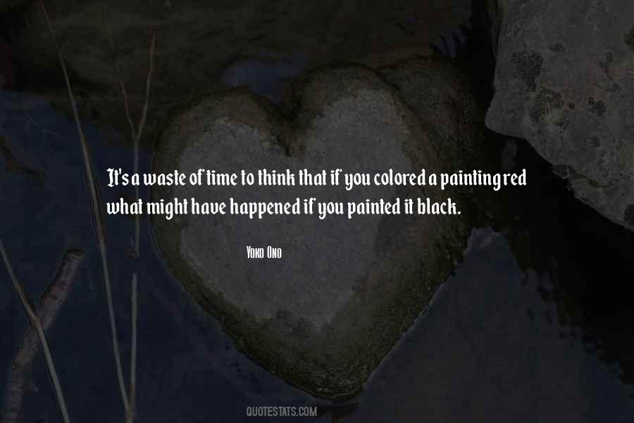What A Waste Of Time Quotes #545815