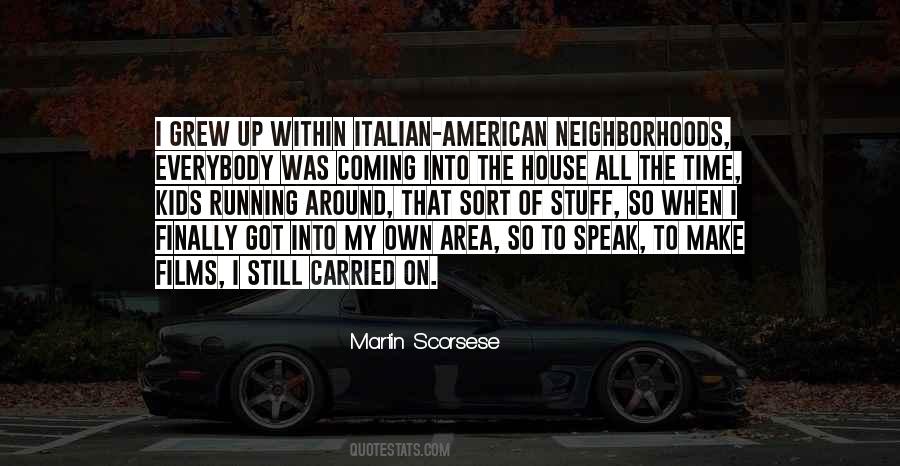 Everybody Wants To Be Italian Quotes #489658