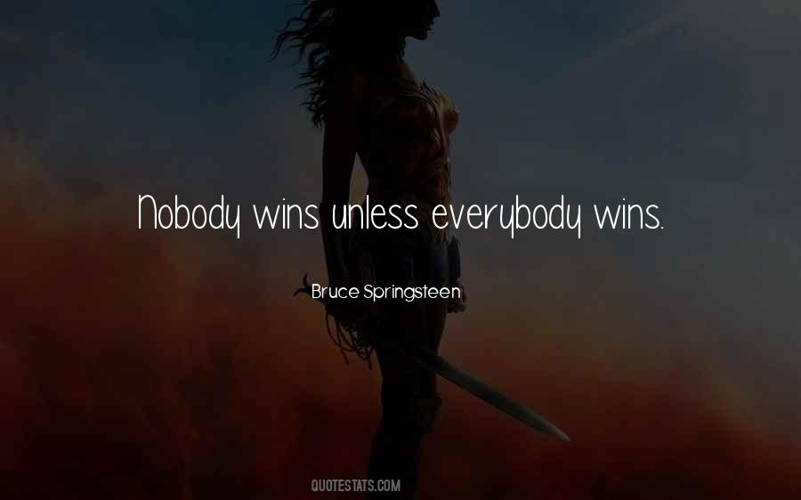 Everybody Wins Quotes #1069723