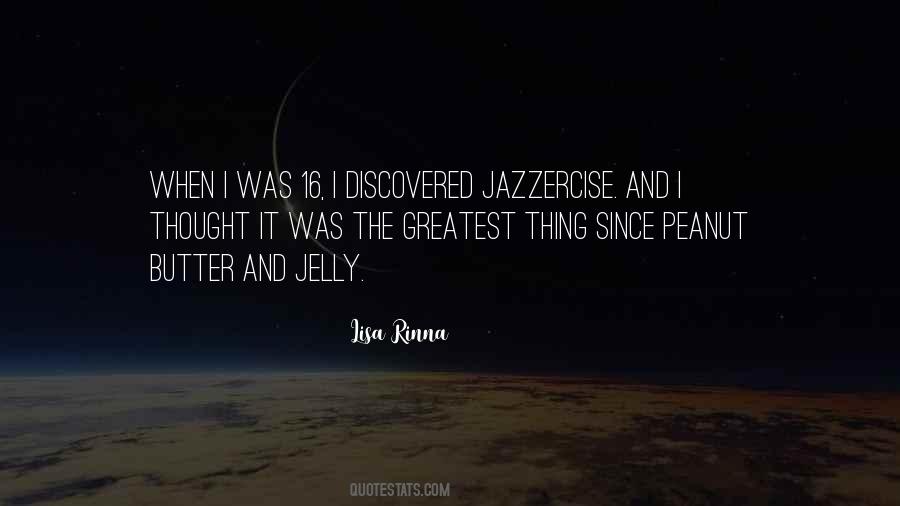 Greatest Thing Since Quotes #1315279