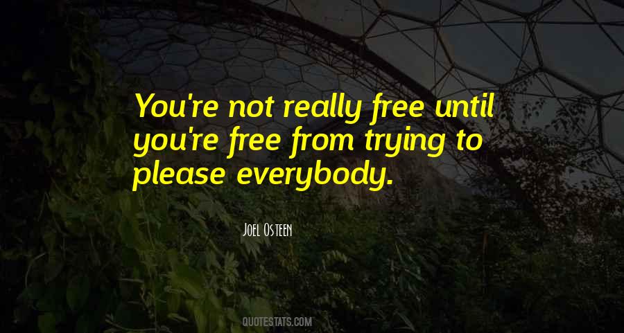 Everybody's Free Quotes #1157949