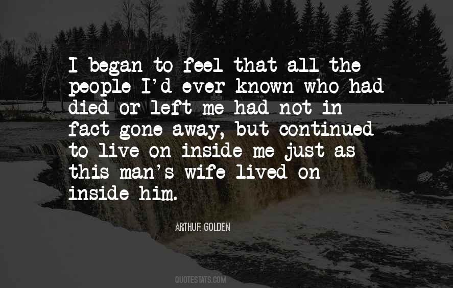 Wife Left Me Quotes #1854078
