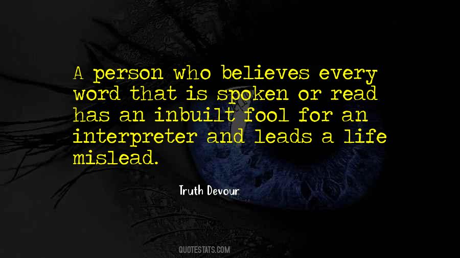 Only A Fool Believes Quotes #1817404