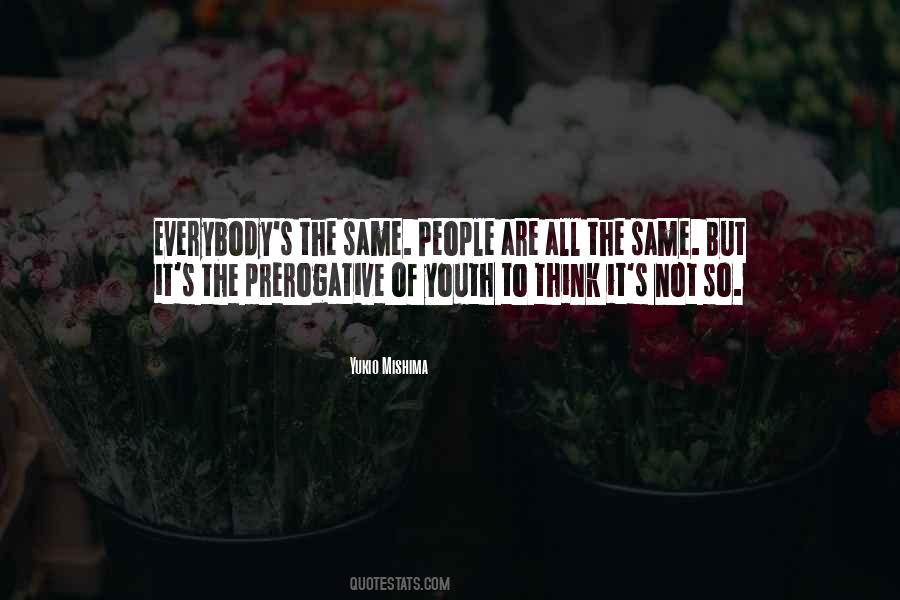 Everybody's The Same Quotes #1505467