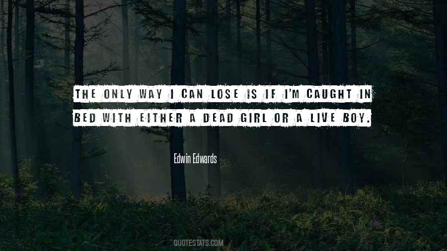 Dead Girl Quotes #1256021