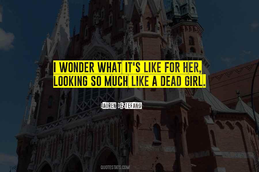 Dead Girl Quotes #666686