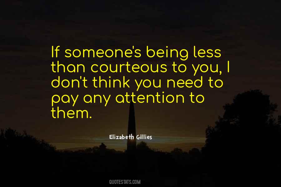 Be Courteous To All Quotes #632446