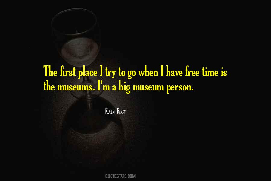 Museums Should Not Be Free Quotes #834354