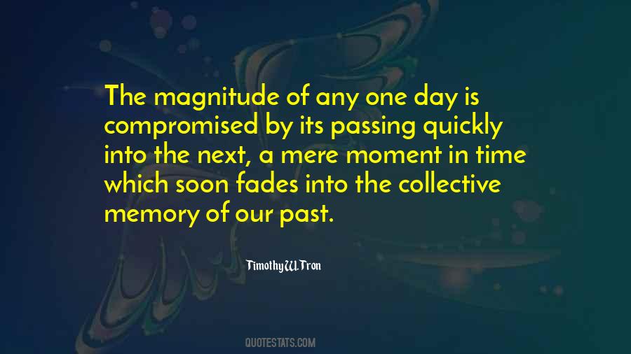 Moment Memory Quotes #1007656