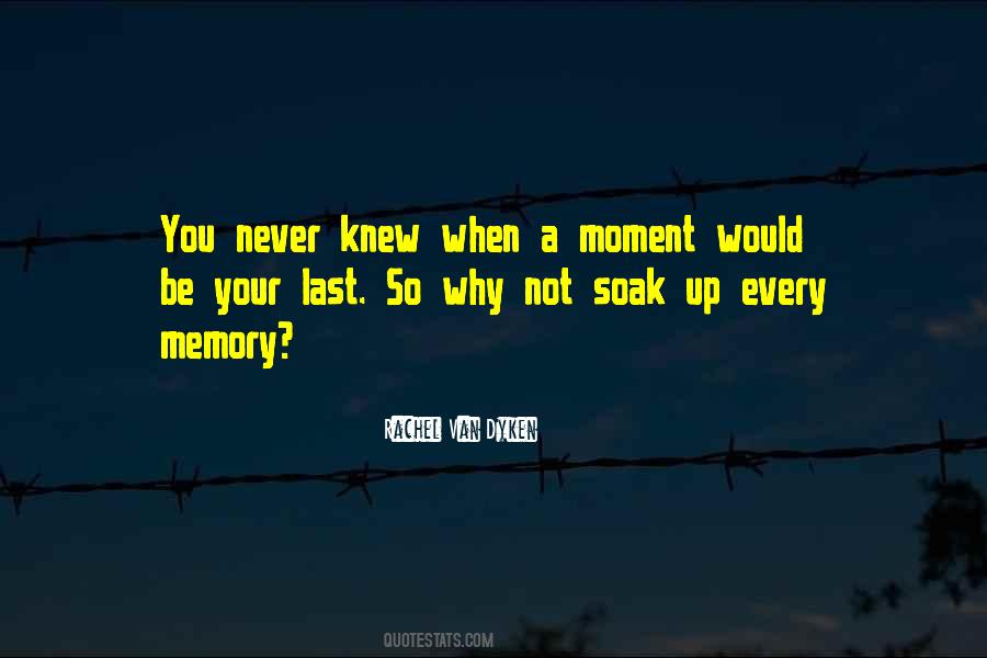 Moment Memory Quotes #1070154